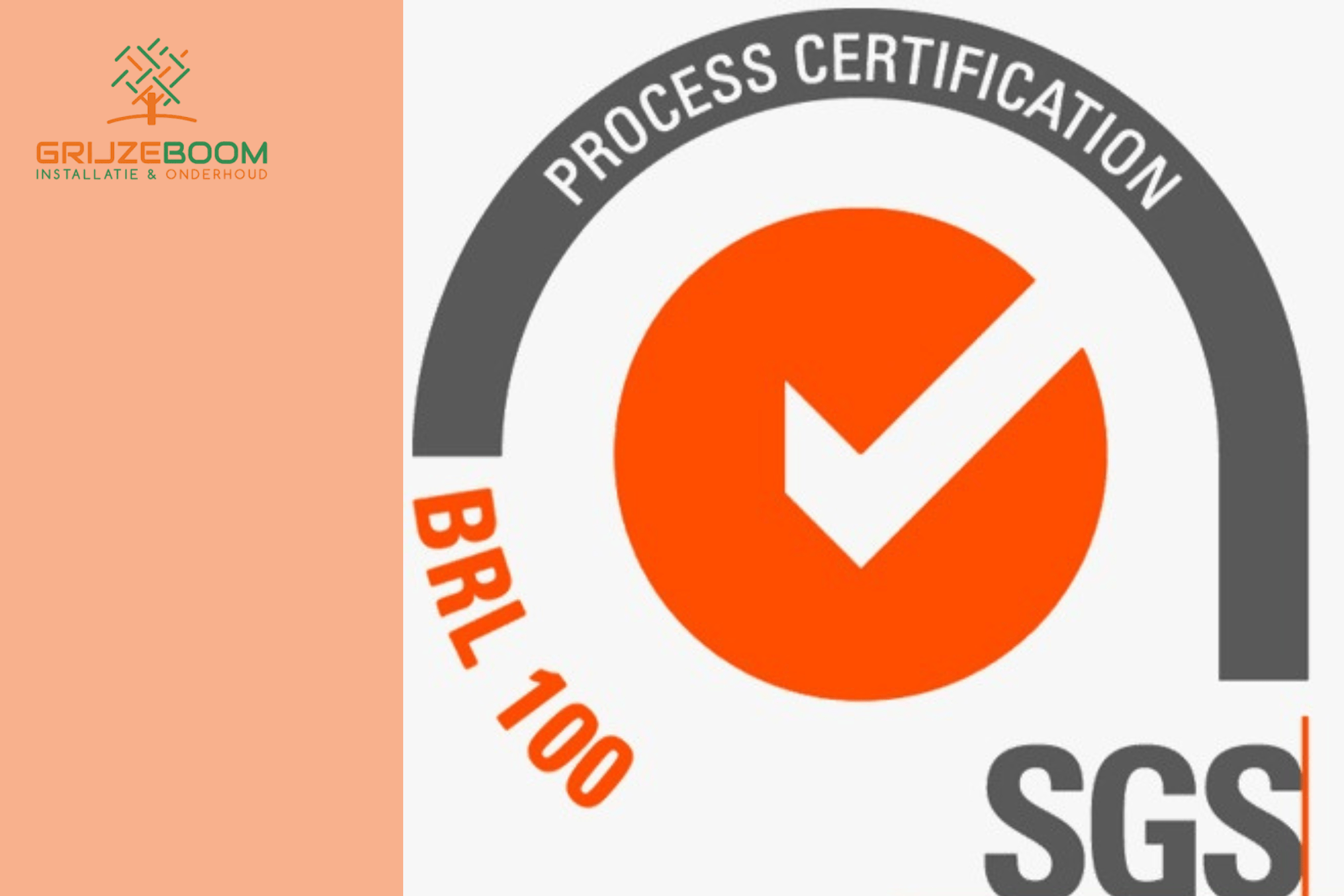 Grijzeboom Installatie & Onderhoud met BRL 100 SGS process certificering voor professionele installatie- en onderhoudsdiensten